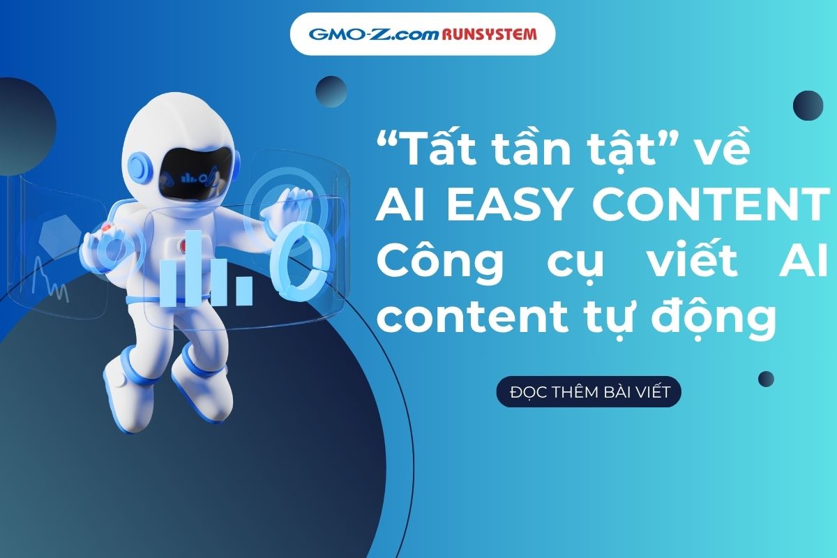 “Tất tần tật” về AI EASY CONTENT – Công cụ viết content tự động bằng AI