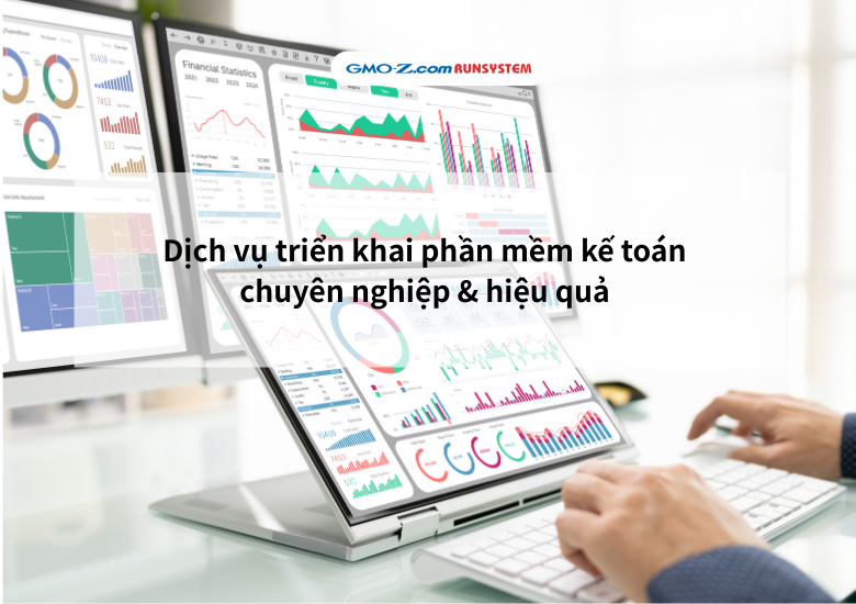 Dịch vụ triển khai phần mềm kế toán chuyên nghiệp & hiệu quả