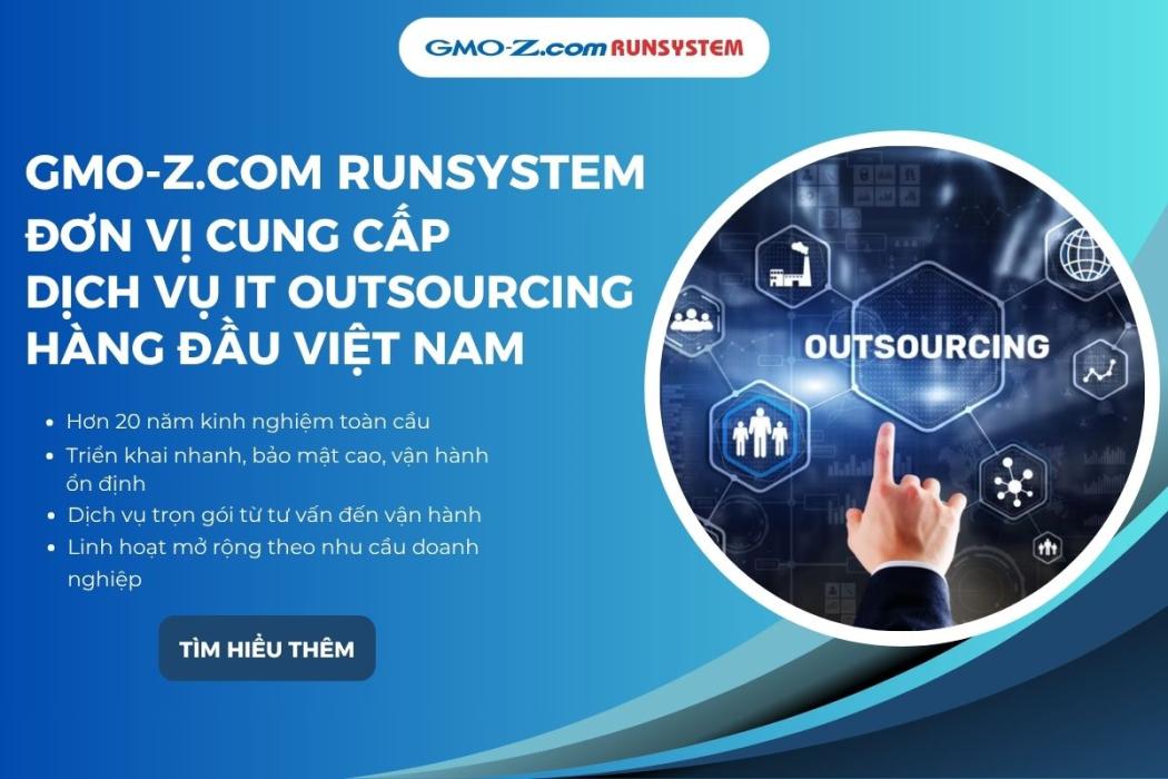 GMO-Z.com RUNSYSTEM - Đơn vị cung cấp dịch vụ IT Outsourcing hàng đầu Việt Nam