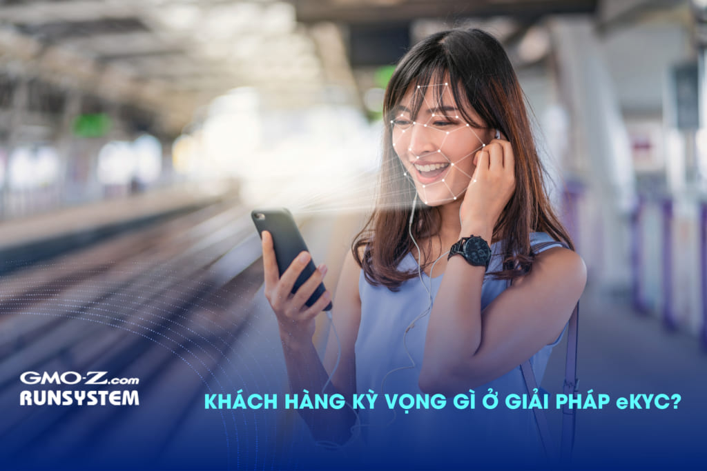 khach-hang-ky-vong-gi-o-giai-phap-ekyc