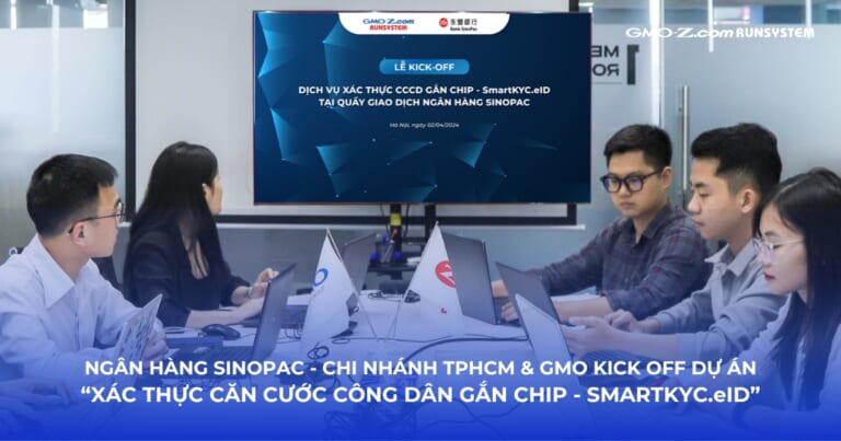 Kick off dự án “Xác thực căn cước công dân gắn chip – SmartKYC.eID” cho Ngân hàng SinoPac (HCM)
